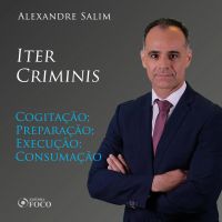 Direito Penal - 4.⁠ ⁠⁠Iter Criminis - Cogitação; Preparação; Execução; Consumação