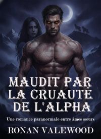 Maudit par la cruauté de l'Alpha