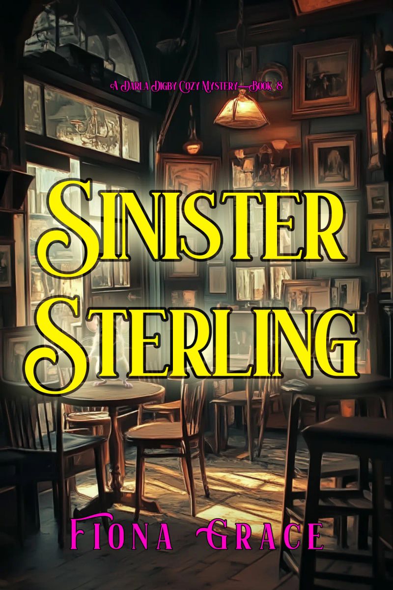Sinister Sterling (A Darla Digby Cozy Mystery—Book 8)