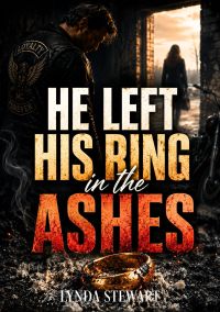 He Left His Ring in the Ashes