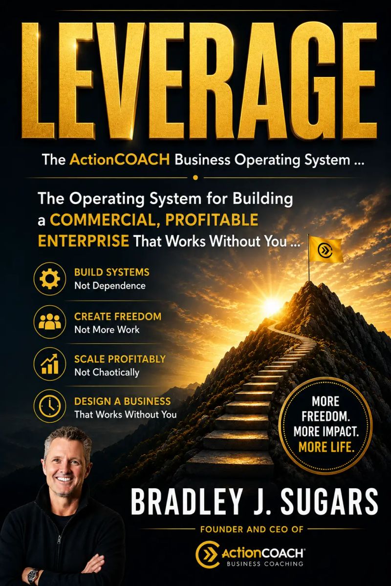 LEVERAGE - The ActionCOACH Business Operating System …