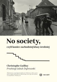 No society, czyli koniec zachodniej klasy średniej