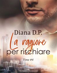 La ragione per rischiare
