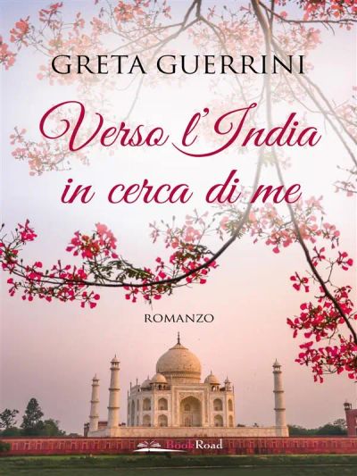 Verso l'India in cerca di me