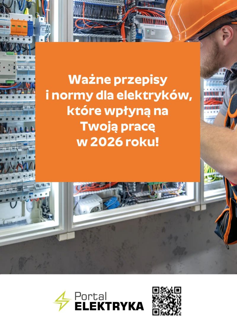 Ważne przepisy i normy dla elektryków, które wpłyną na Twoją pracę w 2026 roku!