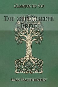 Die geflügelte Erde