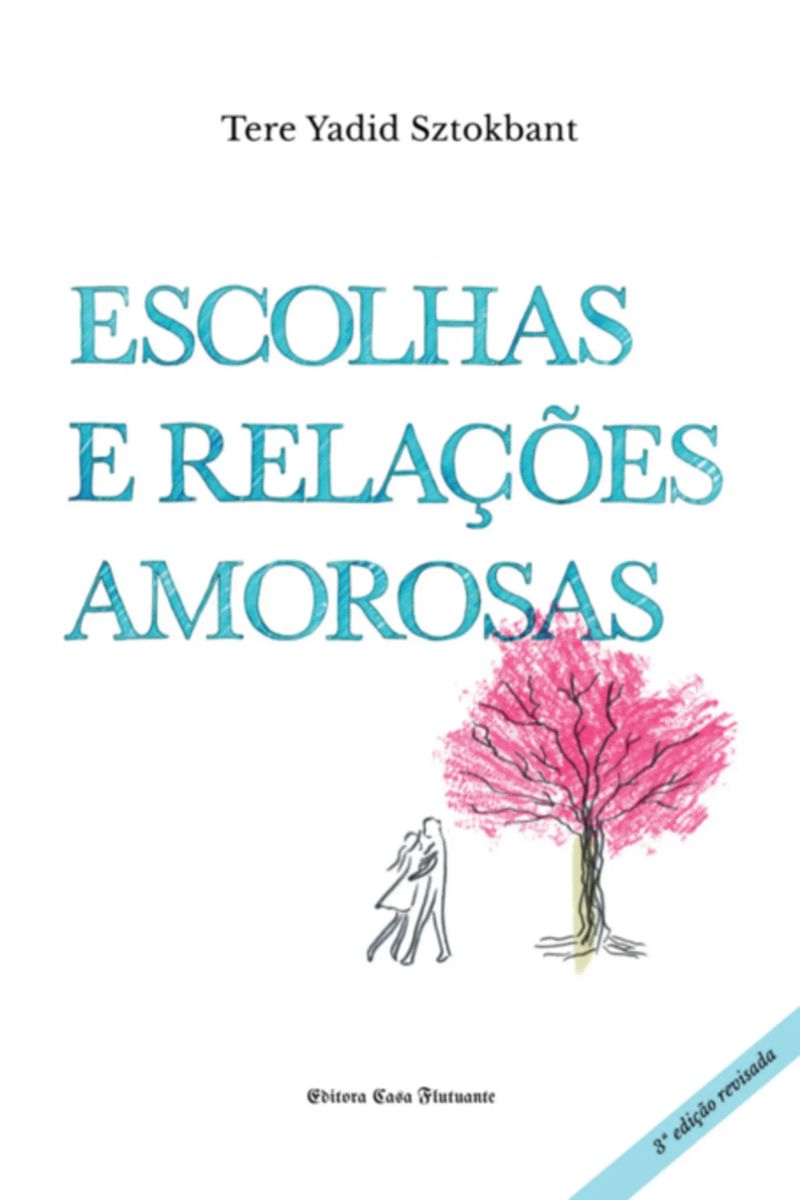 Escolhas E Relações Amorosas