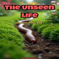 The Unseen Life