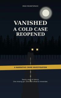 Vanished A Cold Case Reopened