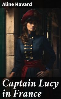 Captain Lucy in France