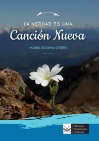 La verdad es una canción nueva