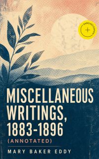 Miscellaneous Writings, 1883-1896 (Annotated)