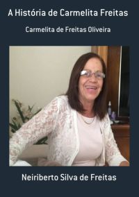 A História De Carmelita Freitas