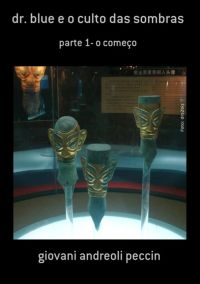 Dr. Blue E O Culto Das Sombras