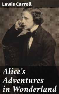 Alice's Adventures in Wonderland