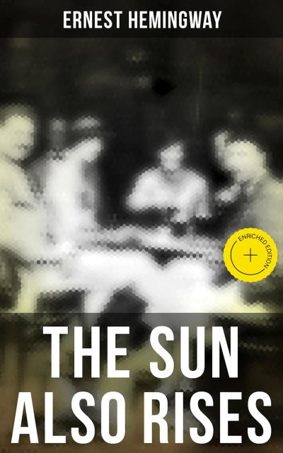 The Sun Also Rises