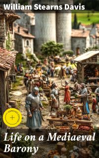 Life on a Mediaeval Barony