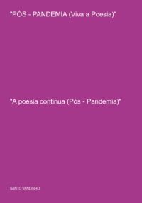 "pós - Pandemia (viva A Poesia)"