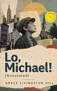 Lo, Michael! (Annotated)