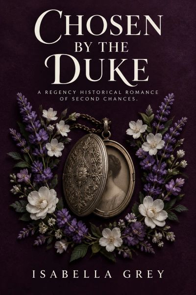 Chosen by the Duke