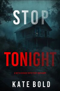 Stop Tonight (A Beth Drake FBI Suspense Thriller—Book Twelve)