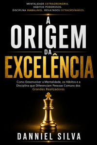 A Origem da Excelência