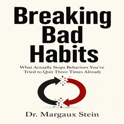 Breaking Bad Habits