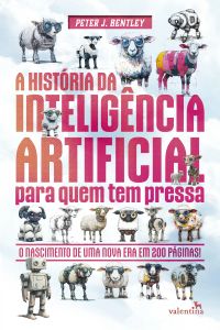 A História da Inteligência Artificial para quem tem pressa