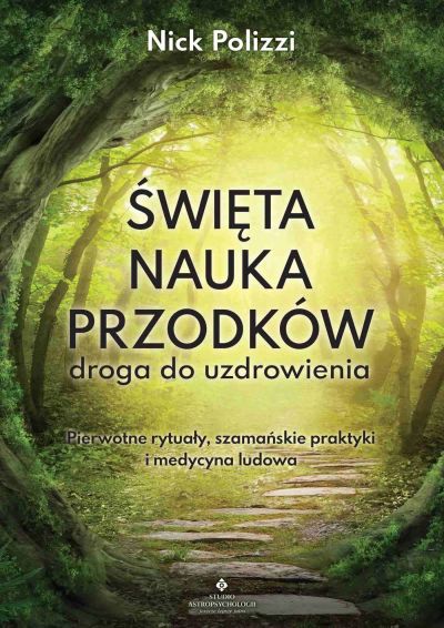 Święta nauka przodków – droga do uzdrowienia