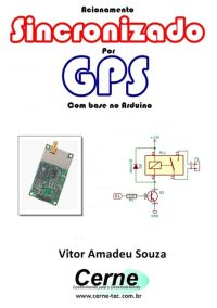 Acionamento Sincronizado  Por Gps Com Base No Arduino