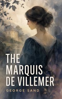 The Marquis de Villemer