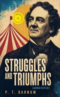 Struggles and Triumphs (Annotated)
