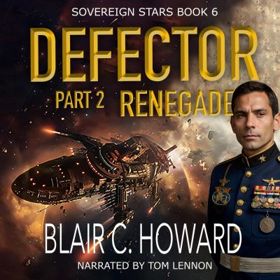 Defector Part 2: Renegade