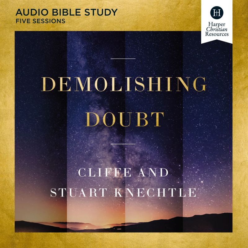 Demolishing Doubt Bible Study: Audio