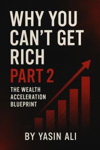 WHY YOU CAN'T GET RICH PART II