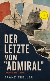 Der Letzte vom "Admiral" (Kommentiert)