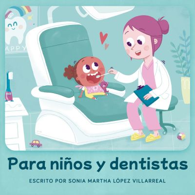 Para niños y dentistas