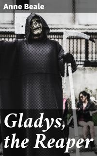 Gladys, the Reaper