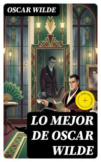 Lo mejor de Oscar Wilde