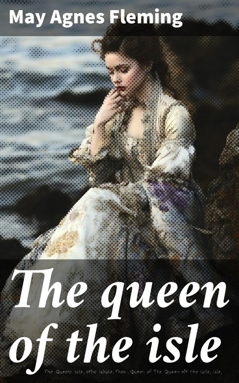 The queen of the isle