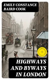 Highways and Byways in London