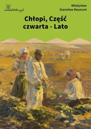 Chłopi, Część czwarta - Lato
