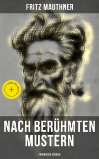 Nach berühmten Mustern: Parodische Studien