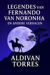 Legendes van Fernando van Noronha en Andere Verhalen