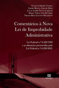 Comentários à Nova Lei de Improbidade Administrativa