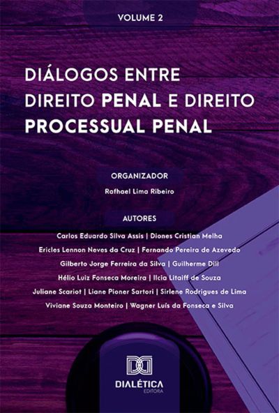 Diálogos entre Direito Penal e Direito Processual Penal