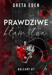 Prawdziwe kłamstwa. Baleary #7