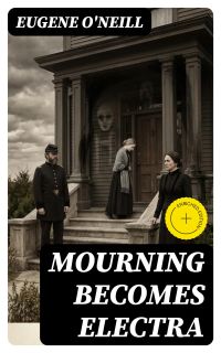 Mourning Becomes Electra