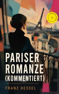 Pariser Romanze (Kommentiert)