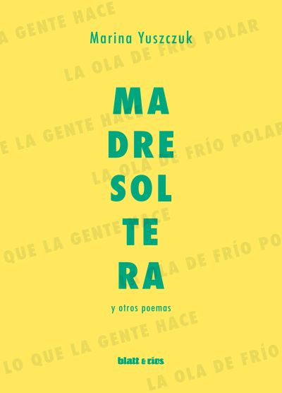 Madre soltera y otros poemas